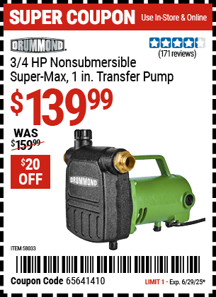Harbor Freight Coupons, HF Coupons, 20% off - DRUMMOND 3/4 HP Non-Submersible Super Max 1 in. Transfer Pump for $129.99