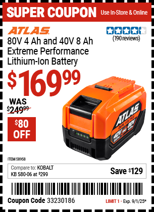 Harbor Freight Coupons, HF Coupons, 20% off - ATLAS 80V, 4.0 Ah and 40V, 8.0 Ah Lithium-Ion Battery for $219.99