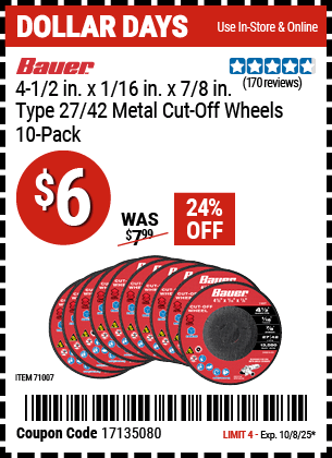 Harbor Freight Coupons, HF Coupons, 20% off - BAUER 4-1/2 in. x 1/16 in. x 7/8 in. Type 27/42 Metal Cut-Off Wheel, 10-Pack for $4.99