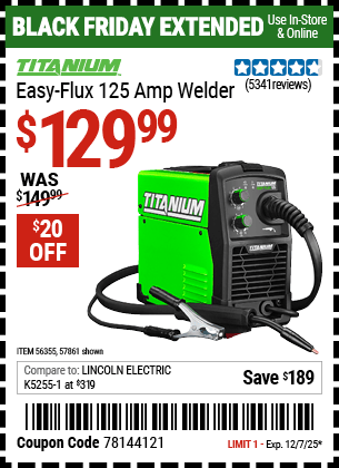 Harbor Freight Coupons, HF Coupons, 20% off - TITANIUM Easy-Flux 125 Amp Welder 