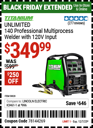 Harbor Freight Coupons, HF Coupons, 20% off - TITANIUM Unlimited 140 Professional Multiprocess Welder with 120V Input for $499.99