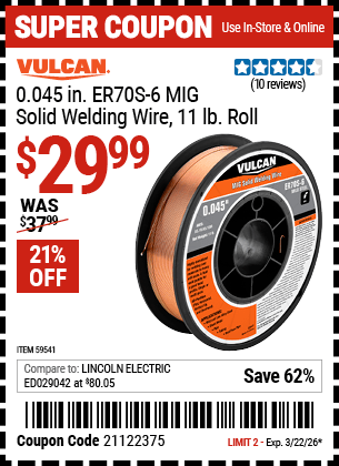 Harbor Freight Coupons, HF Coupons, 20% off - VULCAN 0.045 in. ER70S-6 MIG Solid Welding Wire, 11 lb. Roll for $34.99