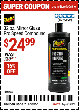 Harbor Freight Coupons, HF Coupons, 20% off - MEGUIAR�S 32 oz. Mirror Glaze Pro Speed Compound for $27.99
