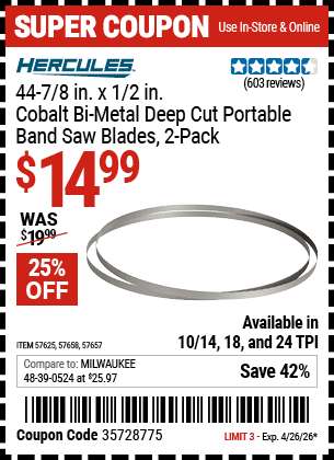 Harbor Freight Coupons, HF Coupons, 20% off - 44-7/8 in. x 1/2 in. 10/14 TPI Cobalt Bi-metal Deep Cut Portable Band Saw Blade, 2 Pk.
