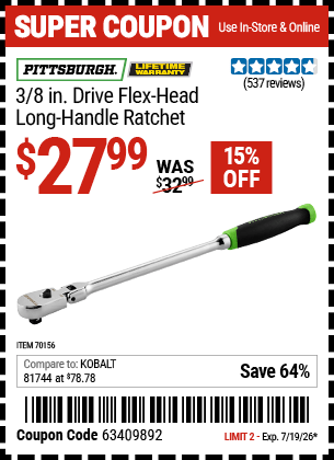 Harbor Freight Coupons, HF Coupons, 20% off - PITTSBURGH 3/8 in. Drive Professional Flex Head Long Handle Ratchet for $27.99