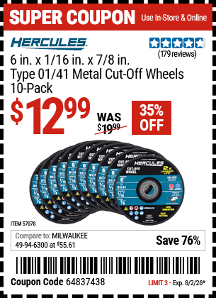 Harbor Freight Coupons, HF Coupons, 20% off - HERCULES 6 in. x 1/16 in. x 7/8 in., Type 01/41 Metal Cut-Off Wheels, 10-Pack for $14.99