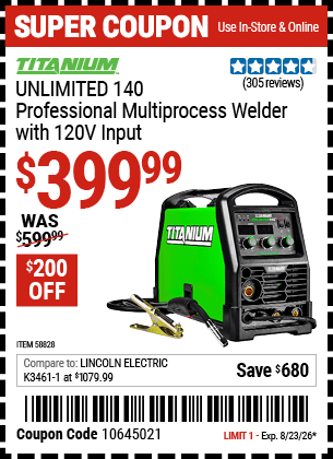 Harbor Freight Coupons, HF Coupons, 20% off - TITANIUM Unlimited 140 Professional Multiprocess Welder with 120V Input for $499.99