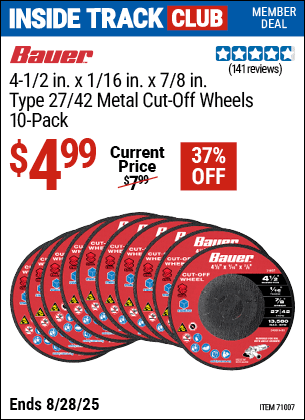 Harbor Freight Coupons, HF Coupons, 20% off - BAUER 4-1/2 in. x 1/16 in. x 7/8 in. Type 27/42 Metal Cut-Off Wheel, 10-Pack for $4.99