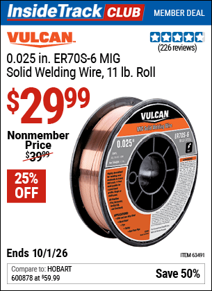 Harbor Freight Coupons, HF Coupons, 20% off - VULCAN 0.025 in. ER70S-6 MIG Solid Welding Wire, 11 lb. Roll for $29.99