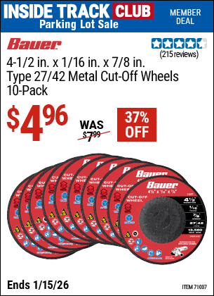 Harbor Freight Coupons, HF Coupons, 20% off - BAUER 4-1/2 in. x 1/16 in. x 7/8 in. Type 27/42 Metal Cut-Off Wheel, 10-Pack for $4.99